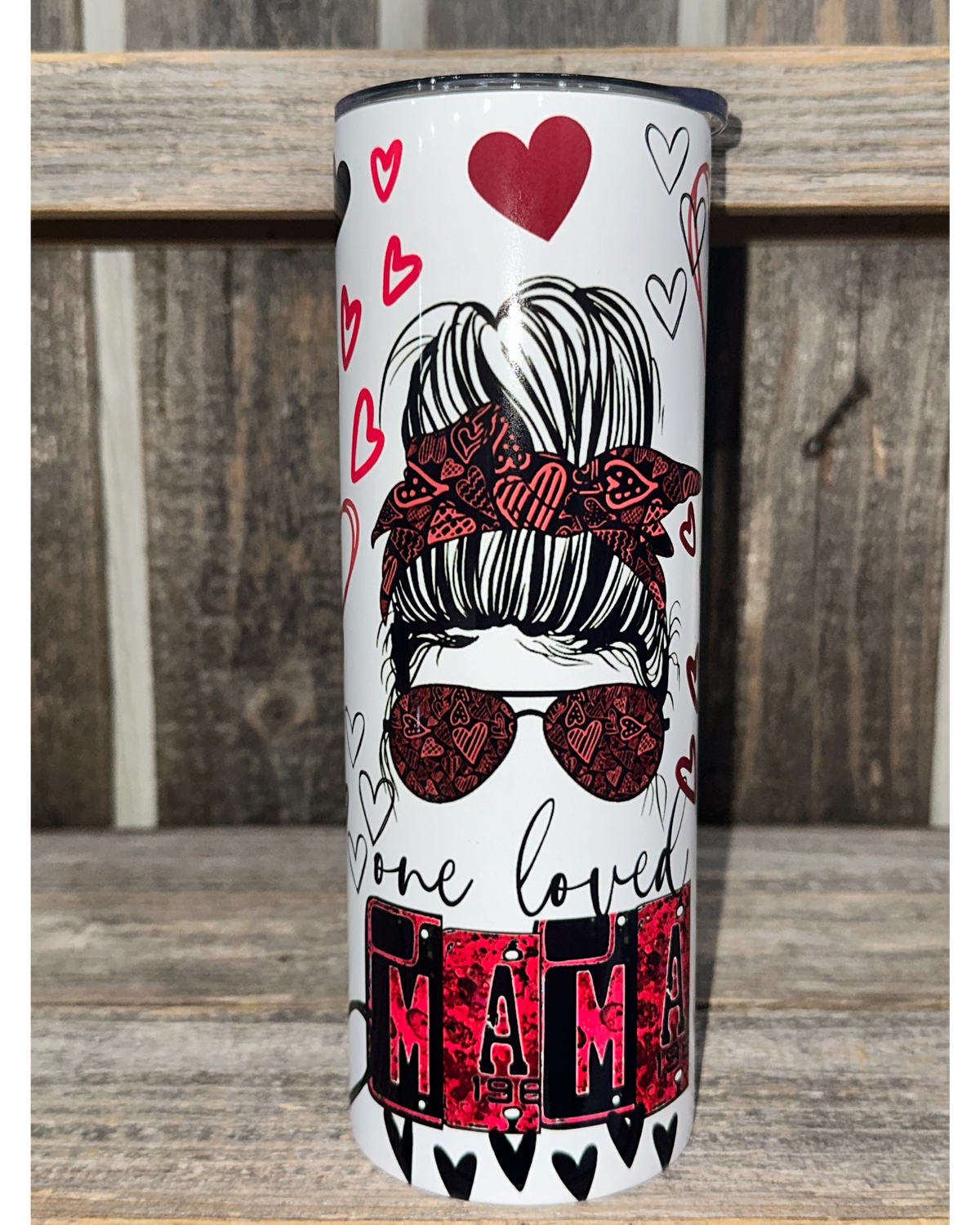 One Loved Mama - VDay Valentines Day