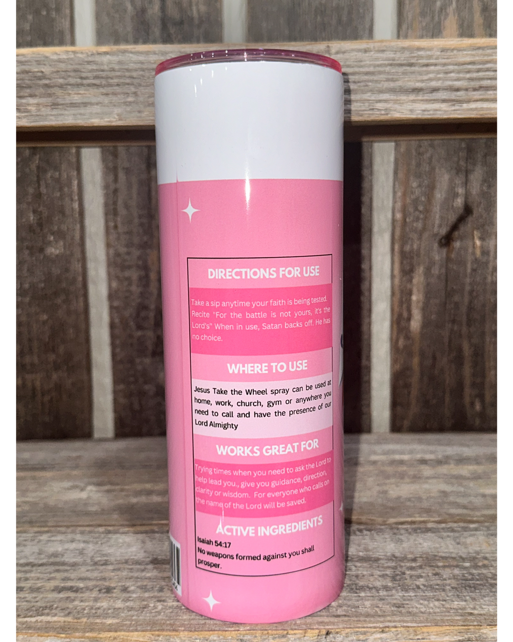 Jesus Take The Wheel - Pink with Pink Lid