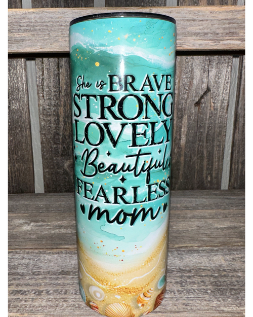 Brave - Strong - Lovely - MOM