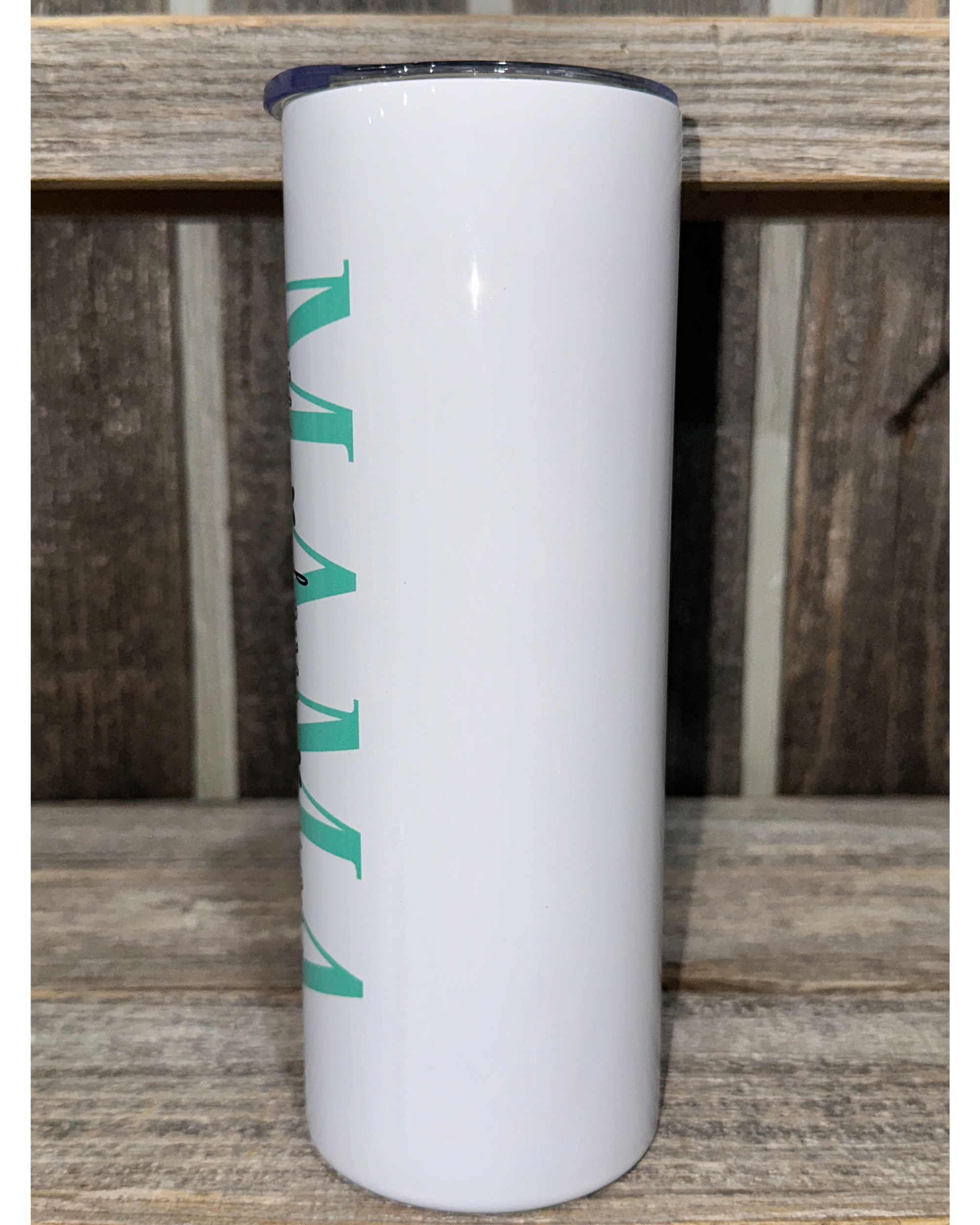MAMA - Mothers Day Special - ADD CUSTOM NAMES - Teal Shown - Choose From Purple - Teal - Pink - 20oz oz 20 oz. 20oz. Skinny Sublimation Tumbler - Amy's Tumbler Junkies - Your Favorite Tumbler Shop!