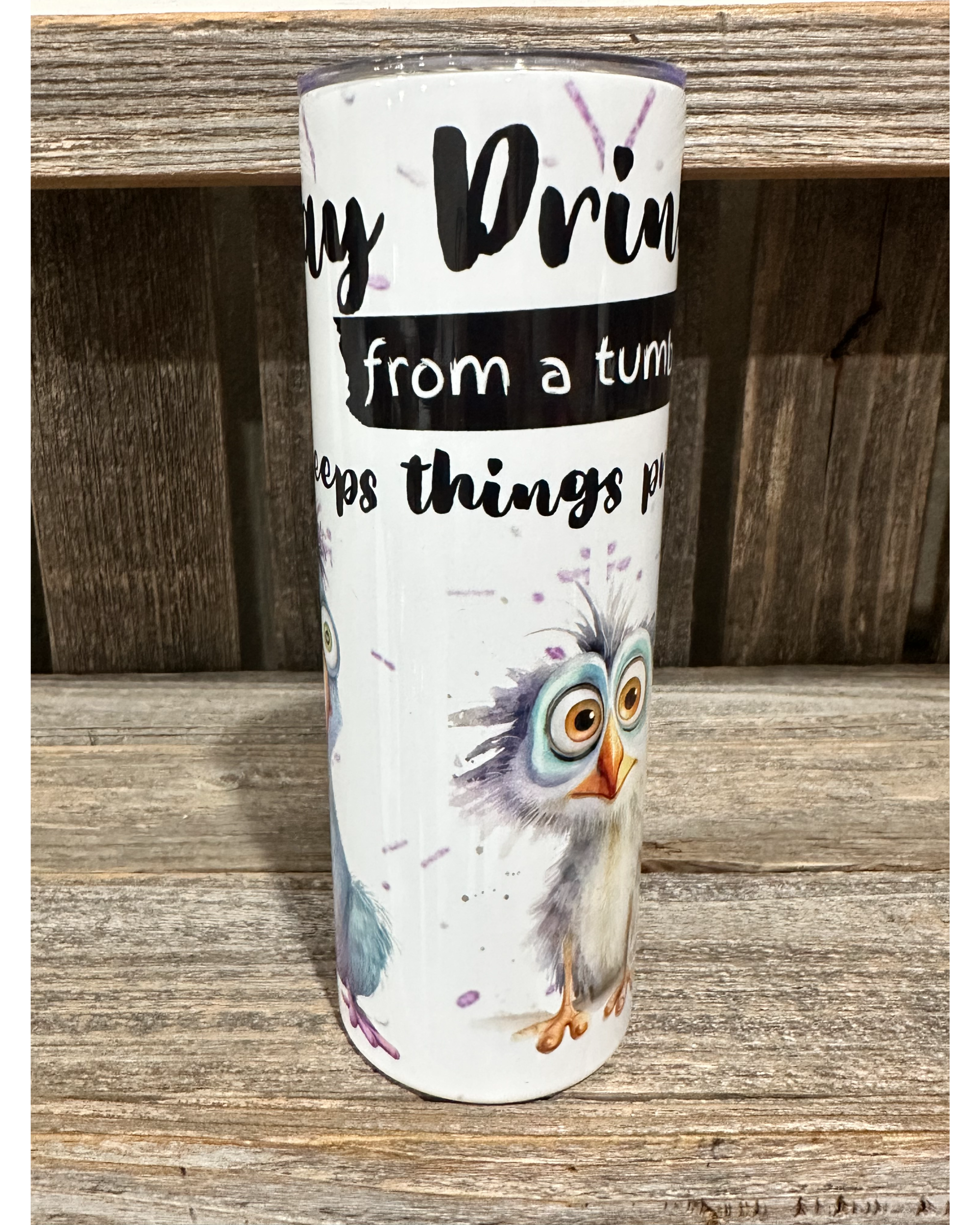 Day Drinking From A Tumbler Keeps Things Professional
