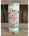 Dear Santa I Regret Nothing