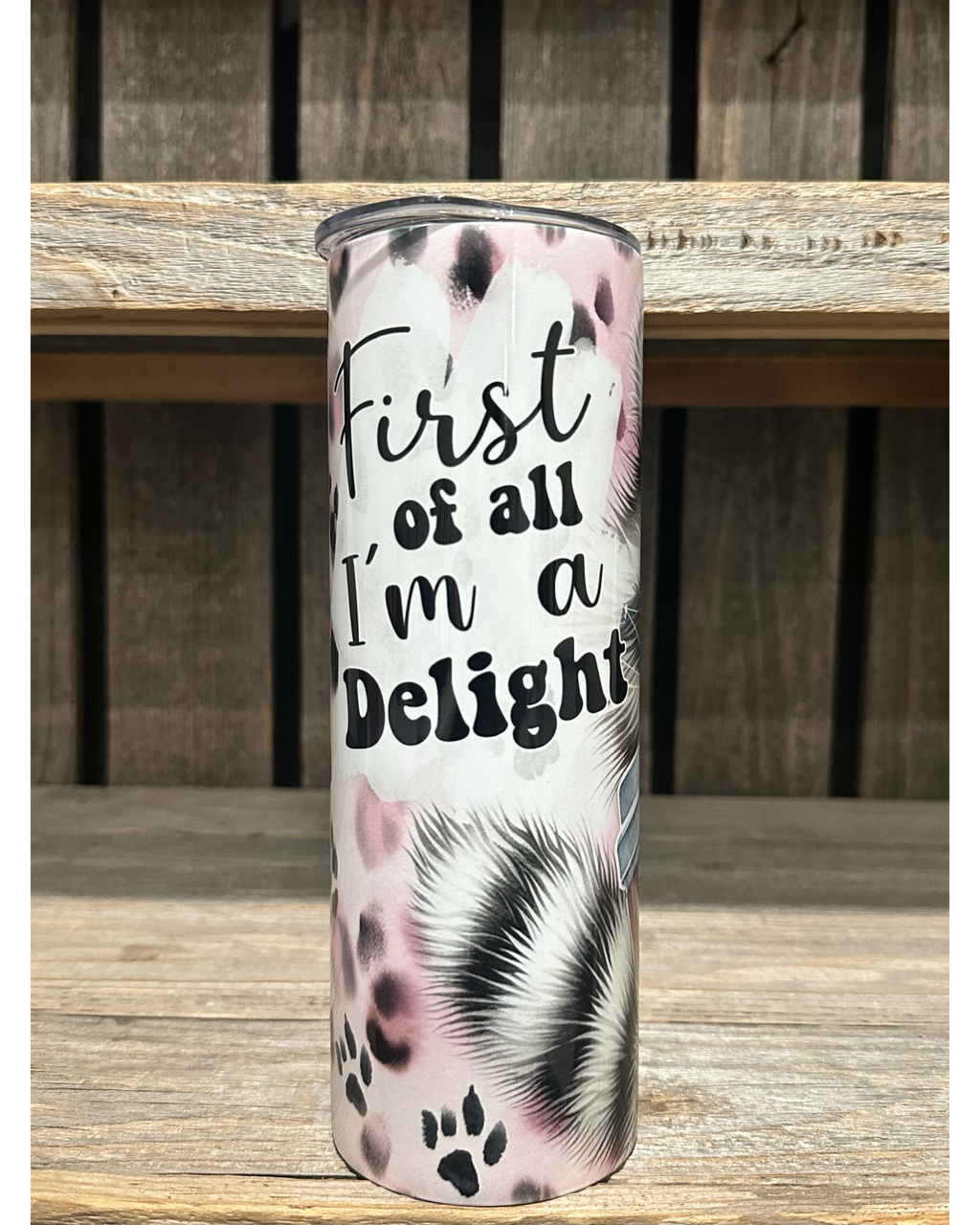 First Of All I'm A Delight Racoon