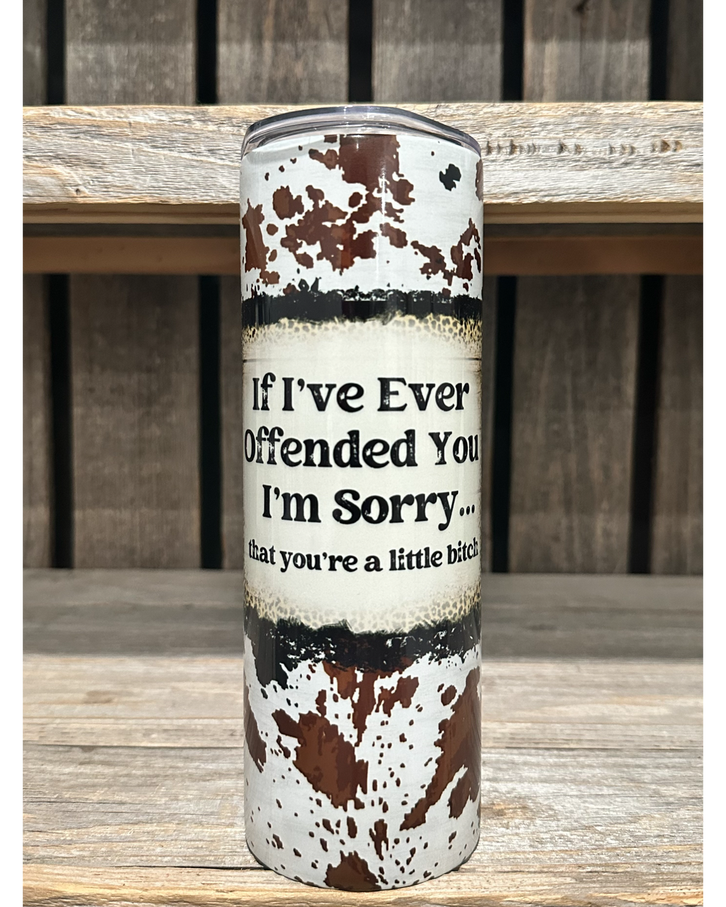 If I've Ever - Cow Hide