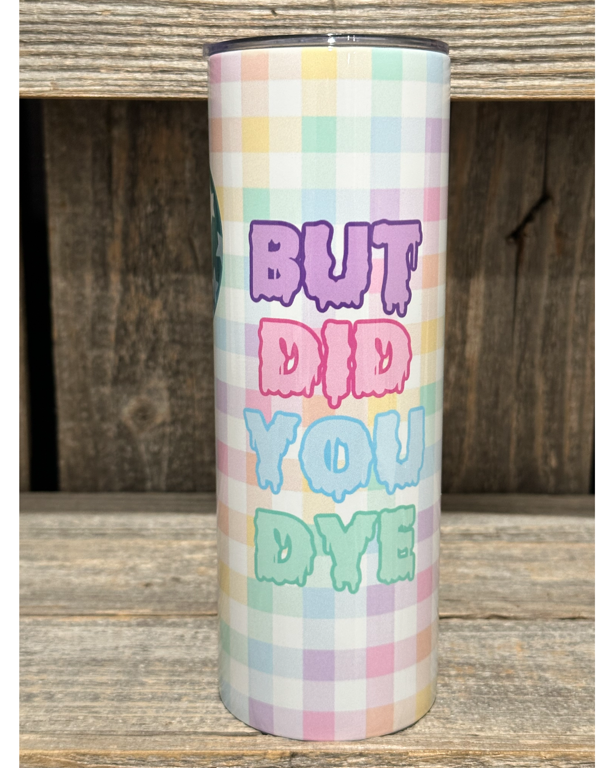 Jason Easter - But Did You Dye - Amy's Custom Creations Collection