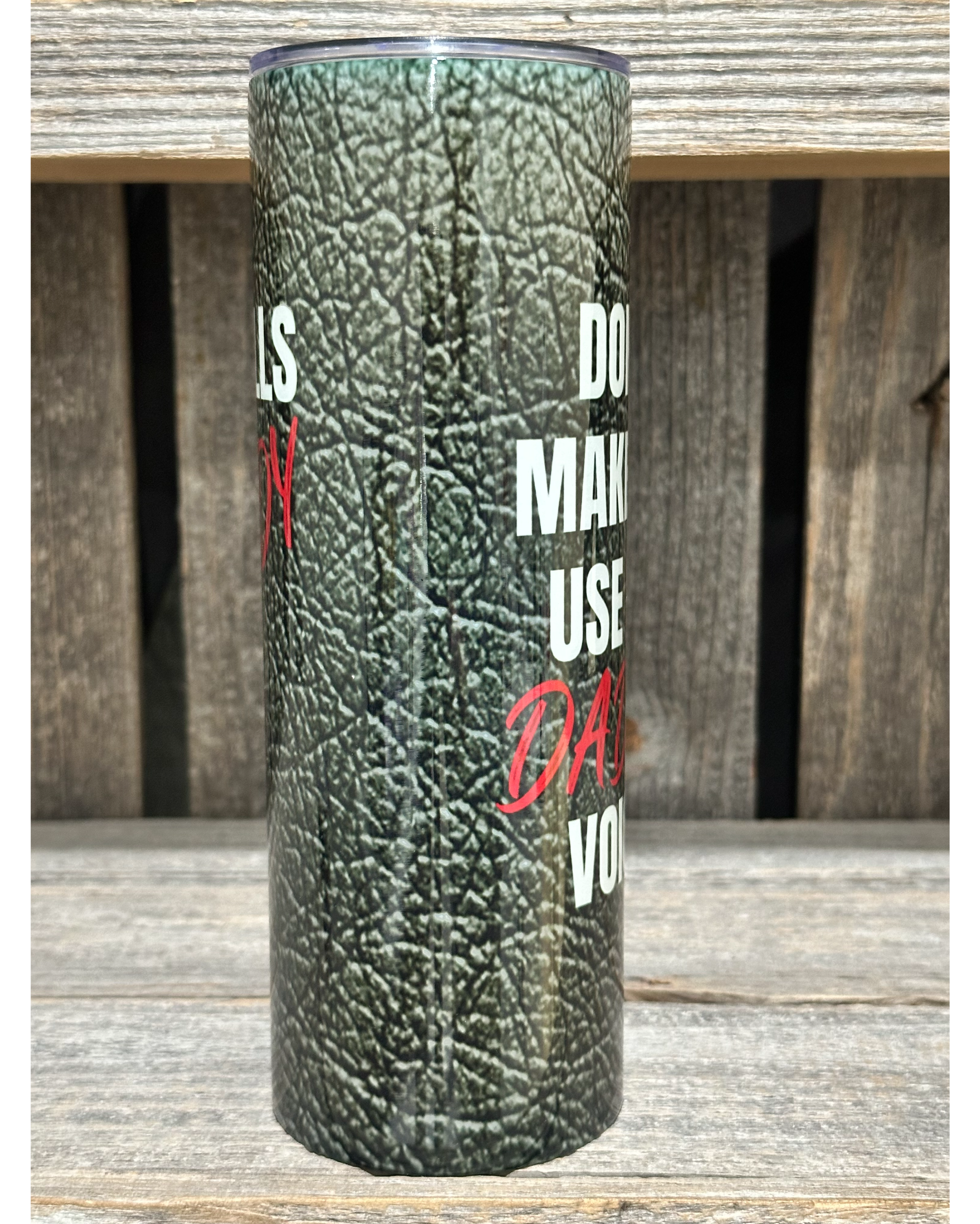 Don't Make Me Use My Daddy Voice - She Calls Me Daddy - Amy's Custom Creations Collection