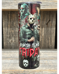 I Wish It Was Friday Horror