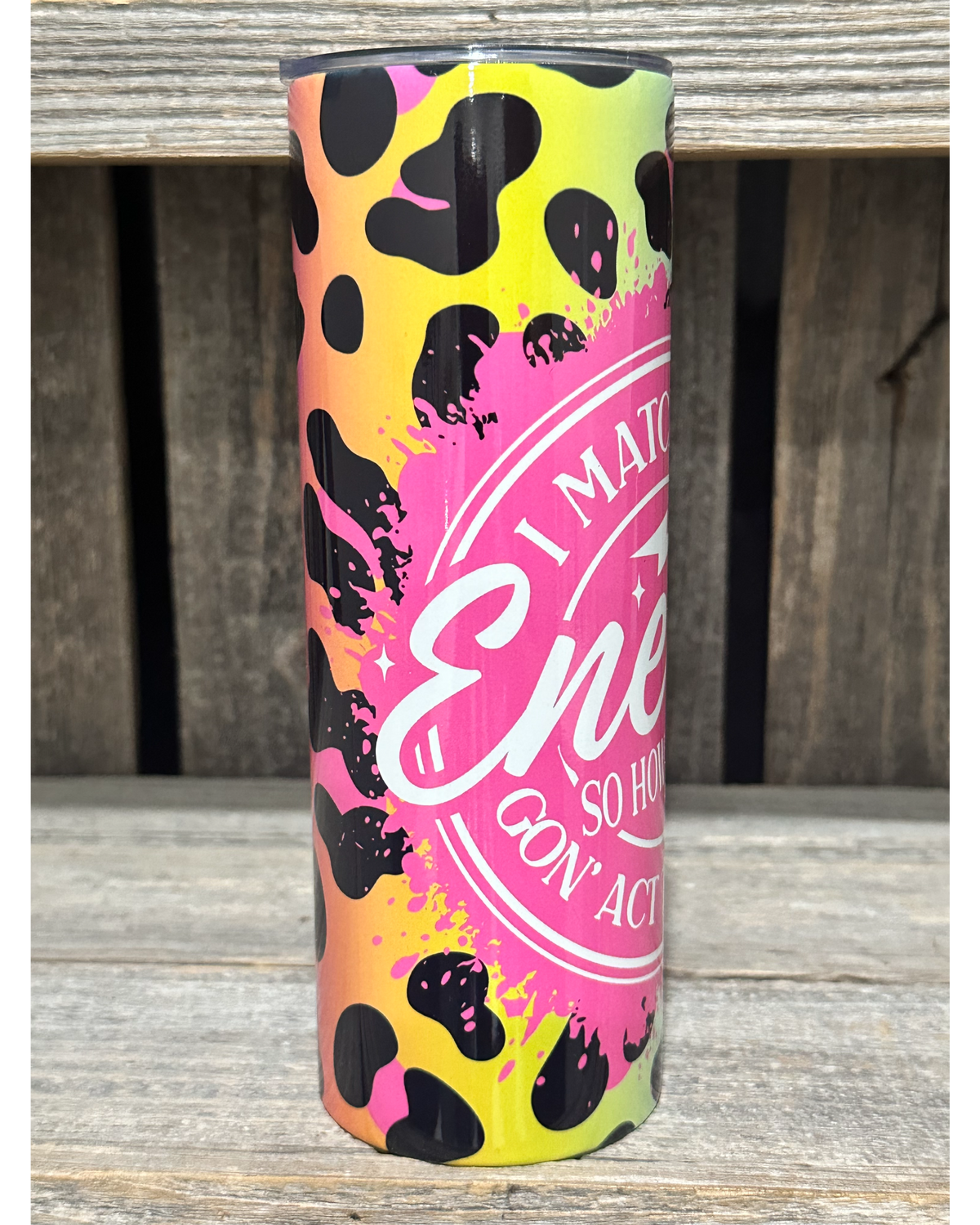 I Match Energy - So How We Goin' Act Today