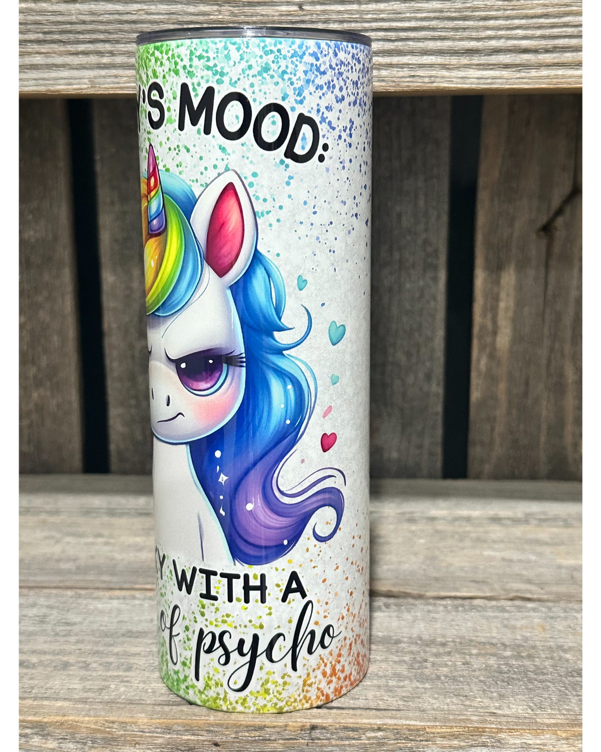 Rainbow Unicorn - Today's Mood - Cranky With A Touch Of Psycho