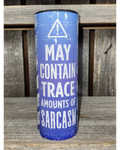DANGER WARNING - May Contain Trace Amounts of Sarcasm