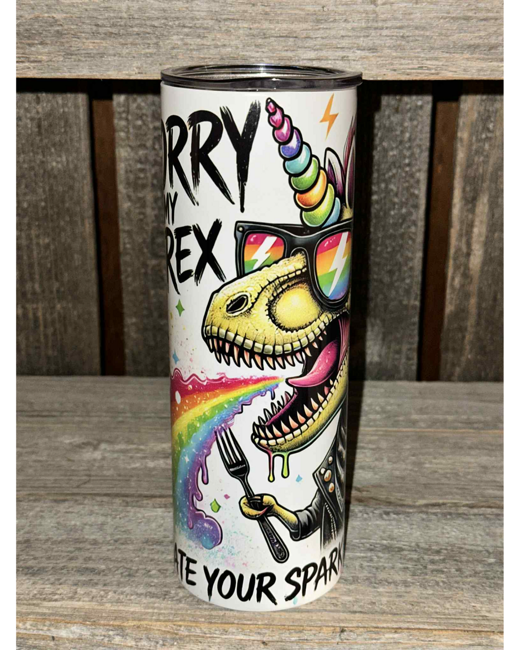 Sorry My T-Rex Ate Your Sparkly Unicorn