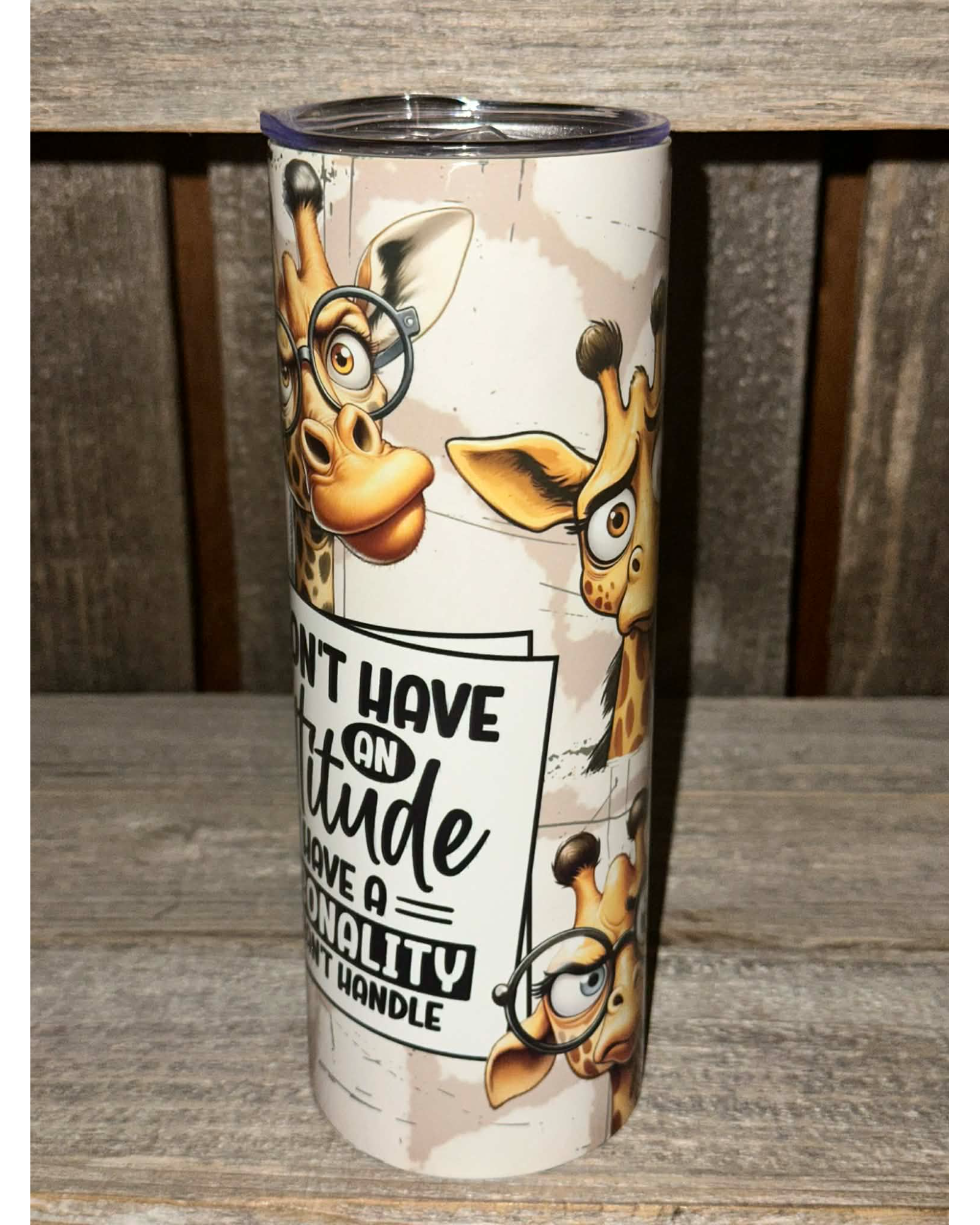 I Don't Have An Attitude Giraffe